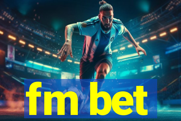 fm bet